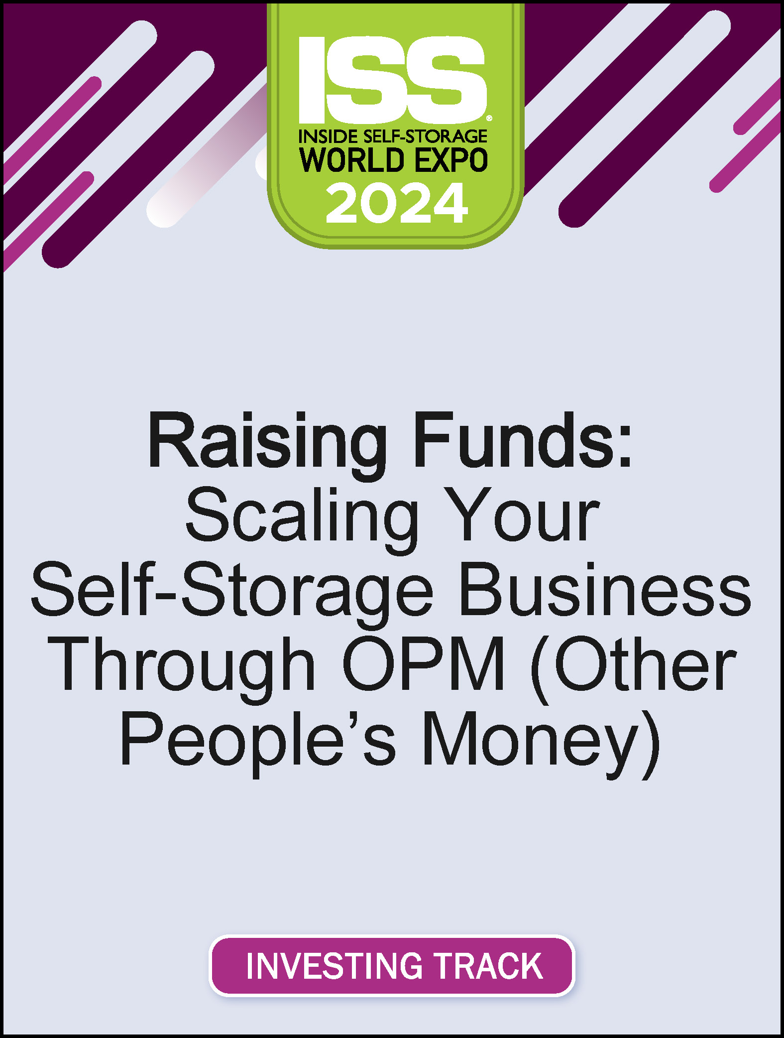 Raising Funds: Scaling Your Self-Storage Business Through OPM (Other People’s Money)